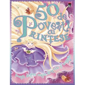 50 de povesti cu printese