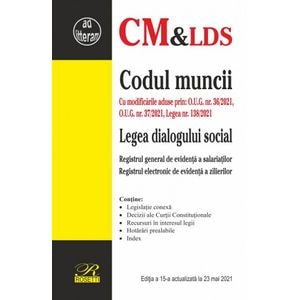Codul muncii. Legea dialogului social Act. 23 mai 2021