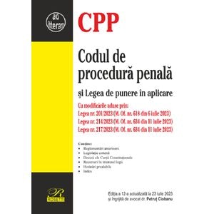 Codul de procedura penala si Legea de punere in aplicare Ed.12 Act 23 Iiulie 2023