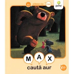 Eu citesc cu tine - Max cauta aur 