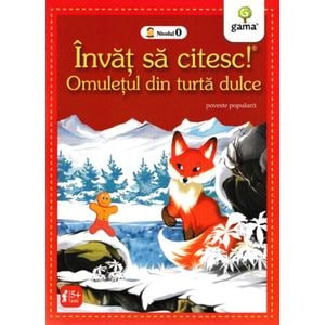 Invat sa citesc! Omuletul de turta dulce