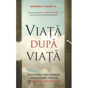 Viata dupa viata Ed.2 - Raymond A. Moody