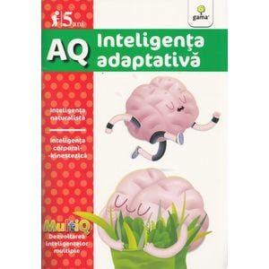 AQ 5 Ani Inteligenta adaptativa