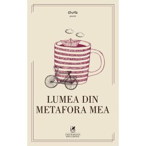 Lumea din metafora mea