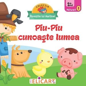 Piu-Piu cunoaste lumea. Nivel 0