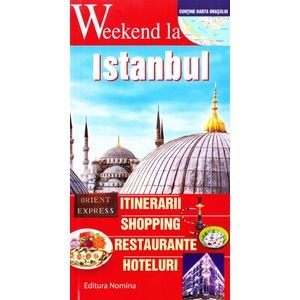 Weekend la Istanbul