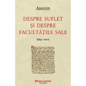 Despre suflet si despre facultatile sale - Anonim