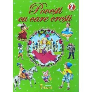Povesti cu care cresti Vol.2