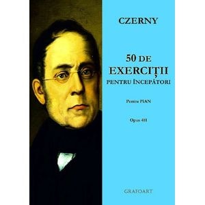 50 de exercitii pentru incepatori. Pentru pian - Czerny
