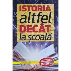 Istoria altfel decat la scoala - Ovidiu Druga