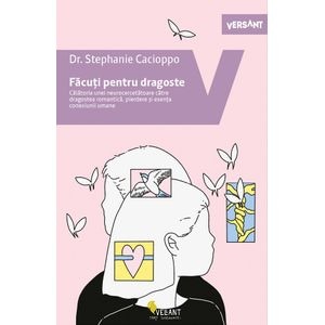 Facuti pentru dragoste - Stephanie Cacioppo
