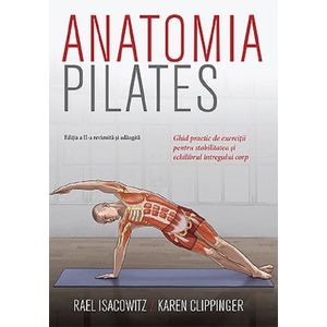 Anatomia pilates - Rael Isacowitz, Karen Clippinger