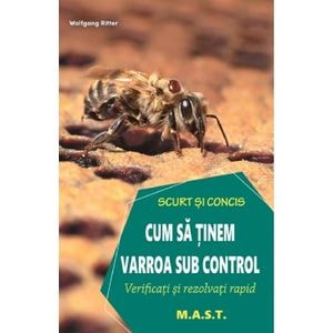 Cum sa tinem varroa sub control. Verificati si rezolvati rapid - Claudia Ritter