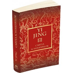 Yi Jing. Cartea schimbarilor