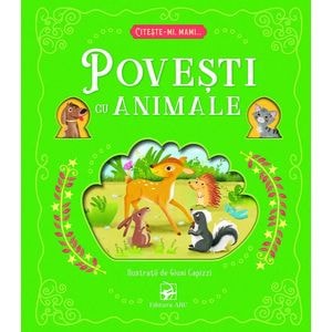 Povesti cu animale. Citeste-mi, mami...
