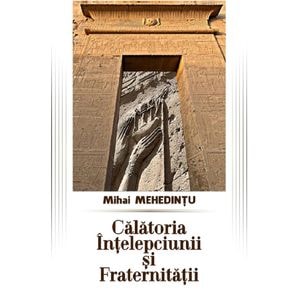 Calatoria intelepciunii si fraternitatii - Mihai Mehedintu