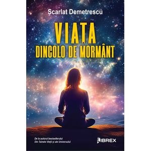 Viata dincolo de mormant - Scarlat Demetrescu