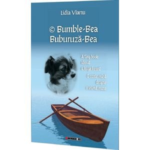 Bumble-Bea. Buburuza Bea - Lidia Vianu