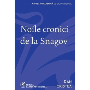 Noile cronici de la Snagov - Dan Cristea