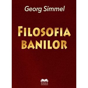 Filosofia banilor - Georg Simmel
