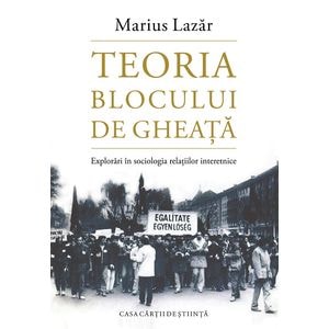 Teoria blocului de gheata - Marius Lazar
