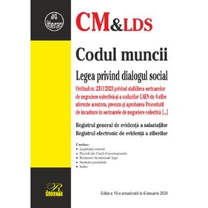 Codul muncii. Legea dialogului social Act. 6 ianuarie 2024