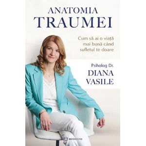 Anatomia traumei - Diana Vasile