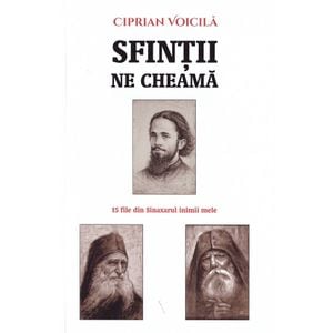 Sfintii ne cheama - Ciprian Voicila