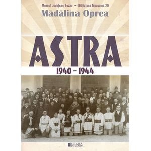 Astra 1940-1944 - Madalina Oprea