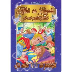 Alba ca Zapada si cei sapte pitici. Si alte 63 de povesti