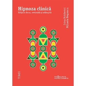 Hipnoza clinica - Irina Holdevici, Mihaela Negrescu
