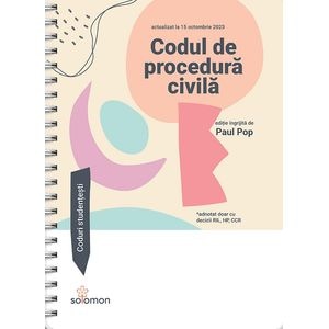 Codul de procedura civila Act. 15 octombrie 2023 Ed. Spiralata