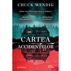 Cartea accidentelor - Chuck Wendig