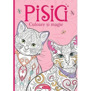 Pisici. Culoare si magie. Carte de colorat pentru adulti