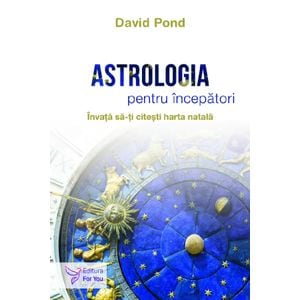 Astrologia pentru incepatori - David Pond
