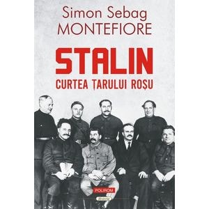 Stalin. Curtea tarului rosu - Simon Sebag Montefiore