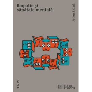 Empatie si sanatate mentala - Arthur J. Clark
