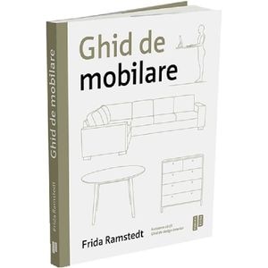 Ghid de mobilare - Frida Ramstedt