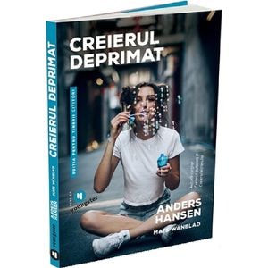 Creierul deprimat pentru tinerii cititori - Anders Hansen, Mats Wanblad