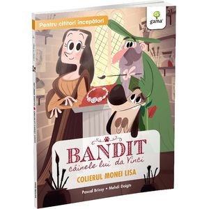 Colierul Monei Lisa. Bandit, cainele lui da Vinci - Pascal Brissy