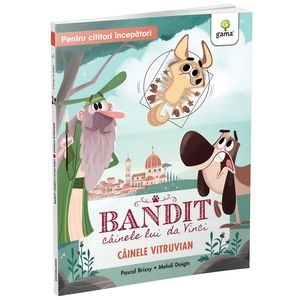 Cainele Vitruvian. Bandit, cainele lui da Vinci - Pascal Brissy