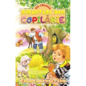 Amintiri din copilarie - Ion Creanga