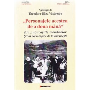 Personajele acestea de a doua mana - Antologie de Teodora-Eliza Vacarescu