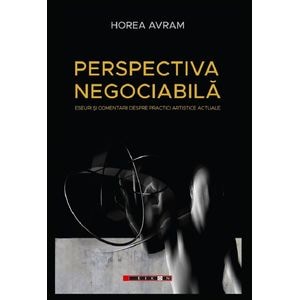 Perspectiva negociabila - Horea Avram
