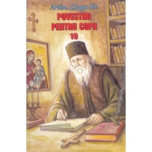 Povestiri pentru copii 10 - Cleopa Ilie
