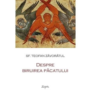Despre biruirea pacatului - Teofan Zavoratul