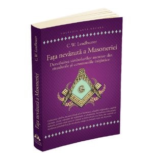 Fata nevazuta a Masoneriei - C.W. Leadbeater