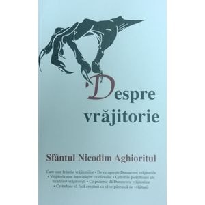 Despre Vrajitorie - Sfantul Nicodim Aghioritul