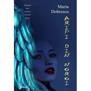 Aripi din noroi - Maria Dobrescu
