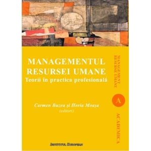 Managementul resursei umane - Carmen Buzea, Horia Moasa